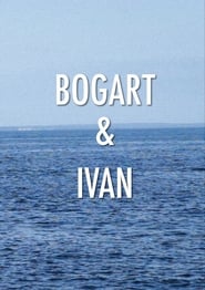 Bogart & Ivan