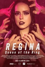 Regina – Queen of the Ring