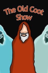The Old Coot Show