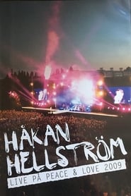 Håkan Hellström: Live på Peace & Love 2009