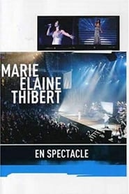 Marie-Élaine Thibert: En Spectacle