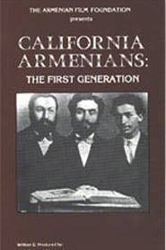 California Armenians: The First Generation