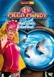 Mega Mindy en de Dolfijnendiefstal