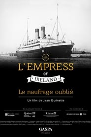 L'Empress of Ireland, le naufrage oublié