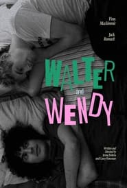 Walter and Wendy