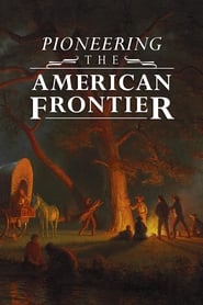 Pioneering The American Frontier