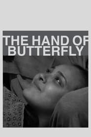 The Hand of the Butterfly
