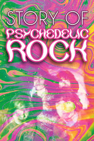 The Story of Psychedelic Rock