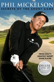 Phil Mickelson Secrets of the Short Game