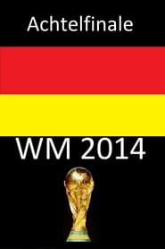 WM 2014 - Achtelfinale