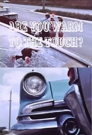 Are You Warm to the Touch?