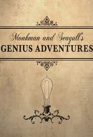 Monkman And Seagull's Genius Adventures