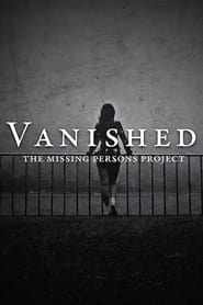 VANISHED: The Missing Persons Project