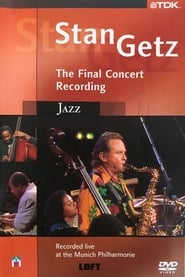 Stan Getz Final Concert - Live at the Munich Philharmonie