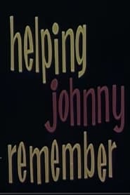 Helping Johnny Remember