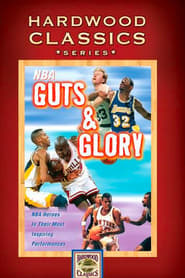 NBA Hardwood Classics: Guts and Glory