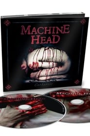 Machine Head: Live At The Regency Ballroom
