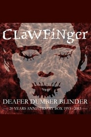 Clawfinger - Deafer Dumber Blinder