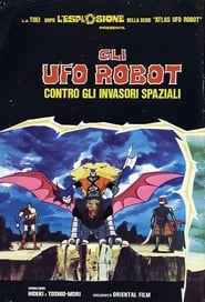 Gli UFO Robot contro gli invasori spaziali