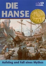 Die Hanse - Aufstieg und Fall eines Mythos