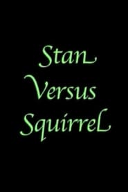 Stan Versus Squirrel