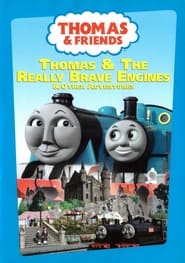 Thomas & Friends: Thomas & the Really Brave Engines