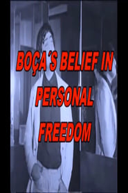 Boça's Belief in Personal Freedom