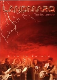 Landmarq: Turbulence - Live In Poland