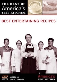 America's Test Kitchen: Best Entertaining Recipes