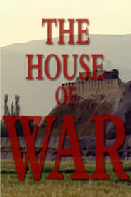 The House Of War