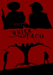 The Quick and the Taco