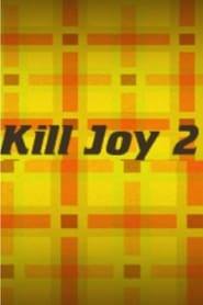 Kill Joy 2