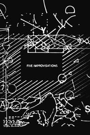 Five Improvisations