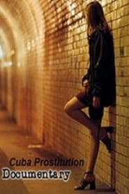 The Cuba Prostitution Documentary