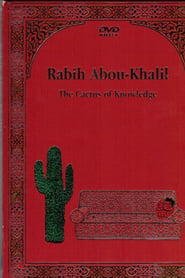 Rabih Abou-Khalil: The Cactus Of Knowledge