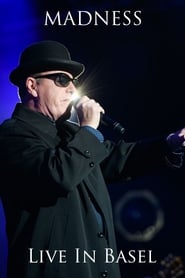 Madness: Live In Basel