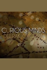 Curious Minds: Deepak Chopra