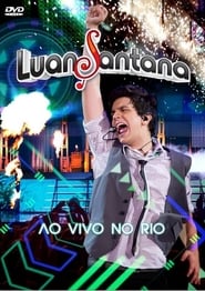 Luan Santana: Ao Vivo no Rio
