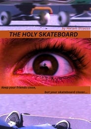 The Holy Skateboard