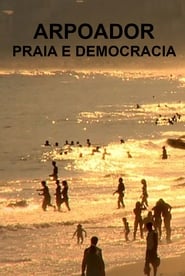 Arpoador, Praia and Democracy