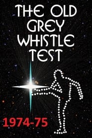 The Old Grey Whistle Test - 1974-75