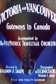 Victoria and Vancouver: Gateways to Canada