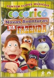 Cocoricó - Novas Aventuras na Fazenda