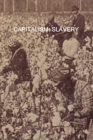 Capitalism: Slavery