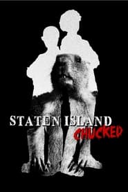 Staten Island Chucked