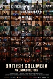 British Columbia: An Untold History
