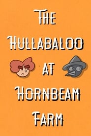 The Hullabaloo at Hornbeam Farm