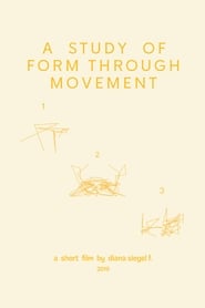 A Study of Form Through Movement