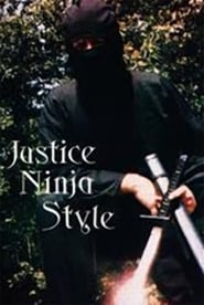 Justice Ninja Style