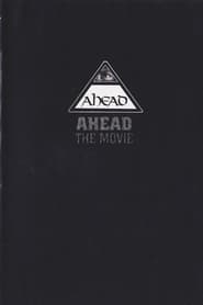 Ahead: The Movie